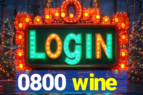 0800 wine